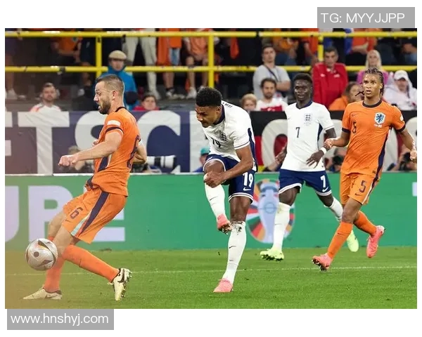 欧联赛荷兰对英格兰精彩直播全程回顾与赛后分析