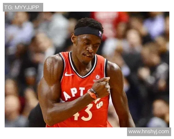 帕斯卡尔西亚卡姆：从潜力新星到NBA全明星的华丽蜕变之路