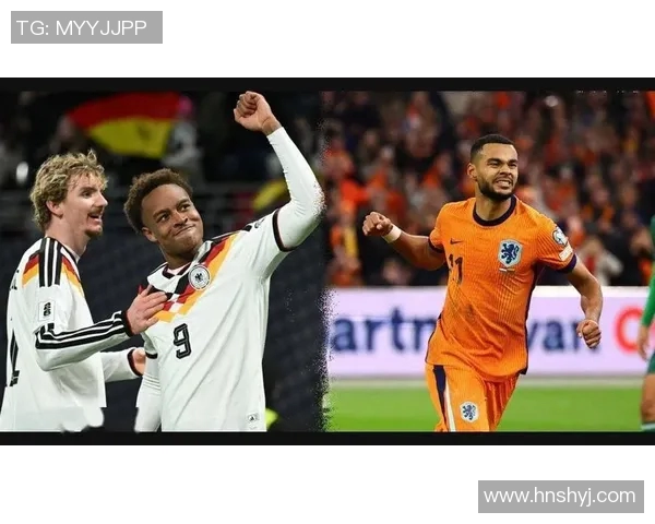 荷兰对德国足球比赛直播信息及观看方式详解